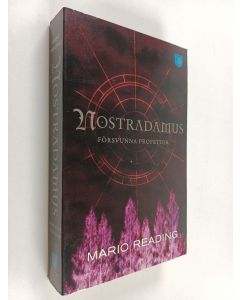 Kirjailijan Mario Reading käytetty kirja Nostradamus försvunna profetior