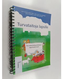 käytetty teos Turvataitoja lapsille : turvataitokasvatuksen oppimateriaali