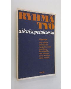 Tekijän Väinö Ruusala  käytetty kirja Ryhmätyö aikuisopetuksessa