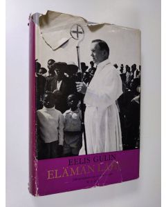 Kirjailijan Eelis Gideon Gulin käytetty kirja Elämän lahjat 2 : 1945-1966
