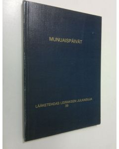 käytetty kirja Munuaispäivät : Leiraksen 28. luentopäivät lääkäreille 1984