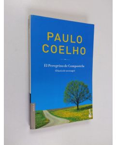 Kirjailijan Paulo Coelho käytetty kirja El Peregrino de Compostela - (diario de un mago)