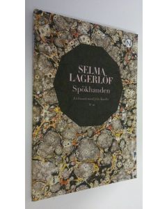 Kirjailijan Selma Lagerlöf käytetty kirja Spökhanden (ERINOMAINEN)