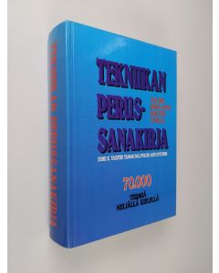 Kirjailijan Jyrki K. Talvitie käytetty kirja Tekniikan perussanakirja : 70000 termiä neljällä kielellä