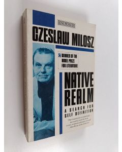 Kirjailijan Czesław Miłosz käytetty kirja Native Realm - A Search for Self-definition
