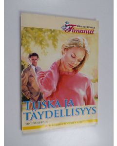 Kirjailijan Sini Nurkkala käytetty teos Timantti 11/2006 : Tuska ja täydellsiyys