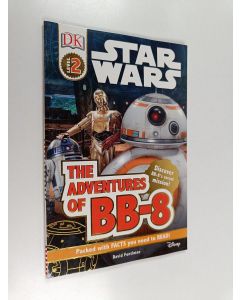 Kirjailijan David Fentiman käytetty kirja Star Wars: The Adventures of BB-8 : Discover BB-8's Secret Mission