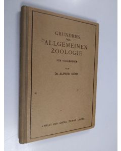 Kirjailijan alfred Kuhn käytetty kirja Grundriss der allgemeinen Zoologie für Studierende
