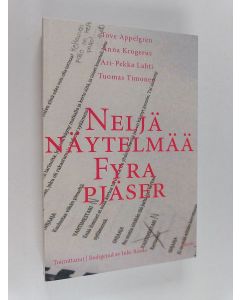 käytetty kirja Neljä näytelmää : Nuori Näyttämö 2015 = Fyra pjäser : Den Unga Scenen 2015