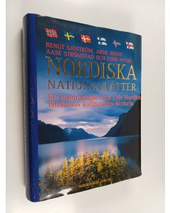 Kirjailijan Bengt Sjöström käytetty kirja Nordiska nationalrätter : en inspirerande resa i de nordiska ländernas kulinariska historia