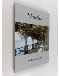 Kirjailijan Hilkka Tapper käytetty kirja Potkut