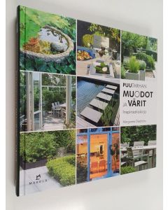 Kirjailijan Margareta Diedrichs käytetty kirja Puutarhan muodot ja värit : inspiraatiokirja