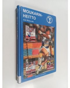 Kirjailijan Arto Rinta-aho käytetty kirja Moukarinheitto