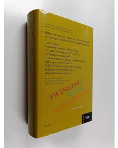 käytetty kirja Swinging with neighbours dikter och essäer av 37 poeter & 3 kritiker på 5 språk : 5 "ingångar" till den nordisk-ryska samtidspoesin : 2001-2006