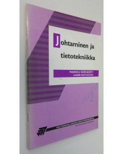 Kirjailijan Markku Sääksjärvi käytetty teos Johtaminen ja tietotekniikka