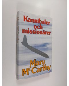 Kirjailijan Mary McCarthy käytetty kirja Kannibaler och missionärer