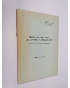 Kirjailijan Lauri Drockila käytetty teos Näkökohtia velkaisen osakeyhtiön saneerauksessa - Eripainos Defensor Legis-lehdestä, N: 11-12, 1966 ja N:o 3-4, 1967