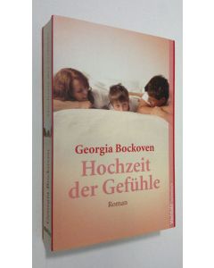 Kirjailijan Georgia Bockoven käytetty kirja Hochzeit der Gefuhle : roman