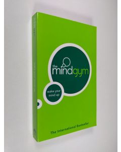 käytetty kirja The mind gym : wake your mind up - The MindGym
