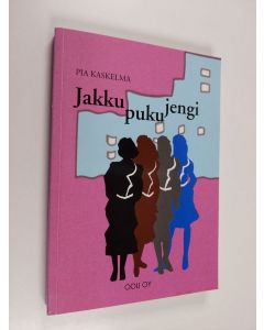 Kirjailijan Pia Kaskelma käytetty kirja Jakkupukujengi