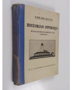 Kirjailijan Sakari Kuusi käytetty kirja Historian oppikirja : maalaiskansakouluja varten