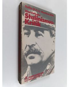 Kirjailijan Guiseppe Boffa käytetty kirja Marxistische Stalinismus-Kritik : Dialog zwischen Guiseppe Boffa (P.C.I.) und Gilles Martinet (PS)