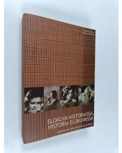 käytetty kirja Elokuva historiassa, historia elokuvassa