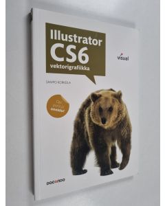 Kirjailijan Sampo Korkeila käytetty kirja Illustrator CS6 : vektorigrafiikka
