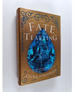 Kirjailijan Erika Johansen käytetty kirja The Fate of the Tearling - A Novel