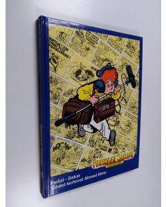Kirjailijan Goscinny & M Wasterlain ym. käytetty kirja Parhaat sarjat 46 : Pariisi - Dakar : Lehtikuvaaja Jeannette Pointu seikkailee ; Tähdet kertovat Ahmed Ahne