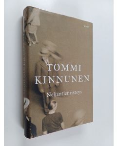 Kirjailijan Tommi Kinnunen käytetty kirja Neljäntienristeys