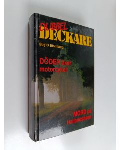 Kirjailijan Stig O. Blomberg käytetty kirja Döden åker motorcykel ; Mord på Hallandsåsen