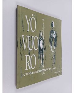 käytetty kirja Yövuoro ja toisia kertomuksia