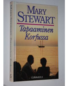 Kirjailijan Mary Stewart käytetty kirja Tapaaminen Korfussa : jännitysromaani