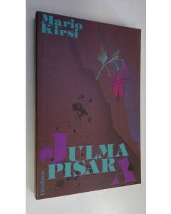 Kirjailijan Mario Kirsi käytetty kirja Julma pisara