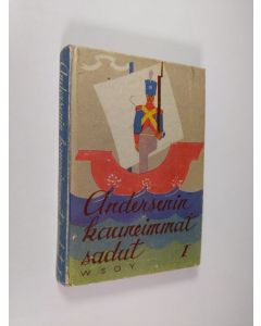 Kirjailijan H. C. Andersen käytetty kirja Andersenin kauneimmat sadut 1