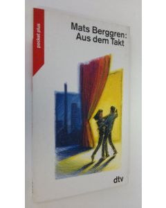Kirjailijan Mats Berggren käytetty kirja Aus dem Takt (ERINOMAINEN)