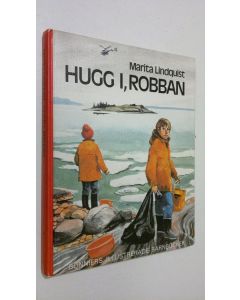 Kirjailijan Marita Lindquist käytetty kirja Hugg i, Robban