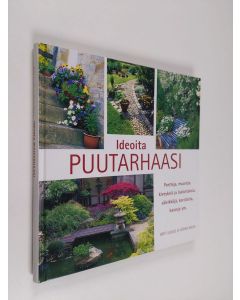 Kirjailijan Britt-Louise Malm käytetty kirja Ideoita puutarhaasi