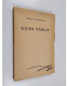 Kirjailijan Rafael Gyllenberg käytetty kirja Guds värld