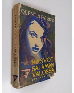 Kirjailijan Quentin Patrick käytetty kirja Kasvot salaman valossa