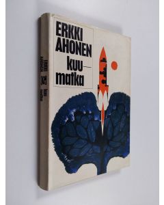 Kirjailijan Erkki Ahonen käytetty kirja Kuumatka