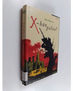 Kirjailijan Pelle Miljoona käytetty kirja X - hän palaa : Romaani