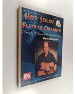Kirjailijan Mark Cosgrove käytetty kirja Hot Solos for Flatpick Guitarists - 11 Solos by National Flatpicking Champion Mark Cosgrove