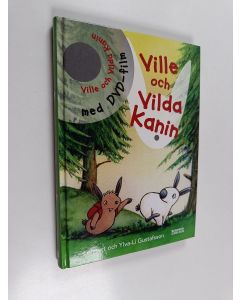 Kirjailijan Lennart Gustafsson käytetty kirja Ville och Vilda Kanin