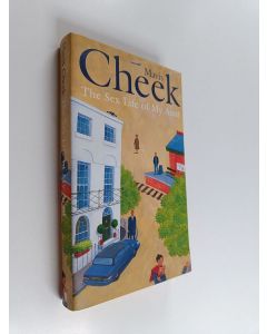 Kirjailijan Mavis Cheek käytetty kirja The Sex Life of My Aunt