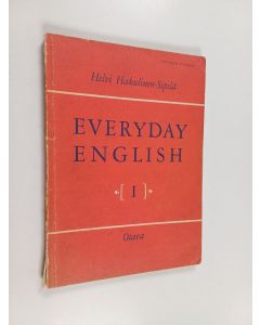 Kirjailijan Helvi Hakulinen-Sipilä käytetty kirja Everyday English 1
