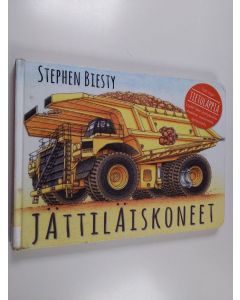 Kirjailijan Stephen Biesty käytetty kirja Jättiläiskoneet