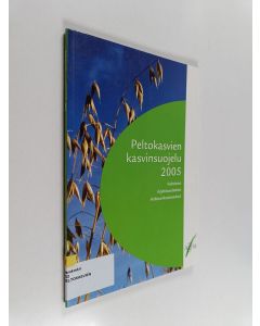 käytetty kirja Peltokasvien kasvinsuojelu 2005