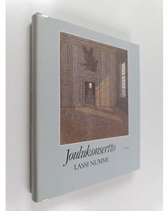 Kirjailijan Lassi Nummi käytetty kirja Joulukonsertto : runoja ja puhetta joulun aikaan